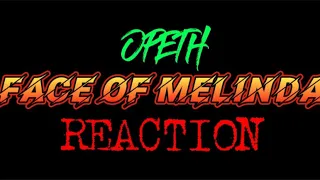 Opeth - Face of Melinda REACTION