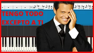 Luis Miguel - Tengo Todo Excepto A Ti ( Parte Final) | Piano Tutorial | Midi