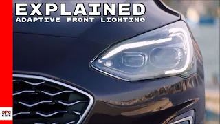 2019 Ford Focus Adaptive Front Lighting Explained