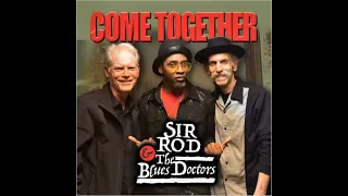 Sir Rod & the Blues Doctors⭐Come Together ⭐ I Want You ⭐((*2020*))