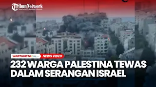 232 Warga Palestina Tewas Dalam Serangan Israel