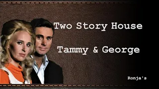 George Jones  & Tammy Wynette ~ "Two Story House"
