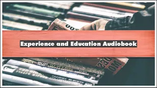 Dewey John Experience and Education Audiobook