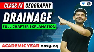 Geography | Drainage | Full Chapter Explanation | Digraj Singh Rajput