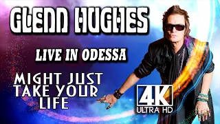 Glenn Hughes ☆ Might Just Take Your Life  (Live in Odessa, 28.10.2017)