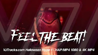 VJ Tracks Halloween Hype 1 - 1080 & 4K - VJTracks.com - Royalty Free