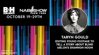 Editing Found Footage to Tell a Story about Blind Melon's Shannon Hoon - Taryn Gould | NAB NY 2020