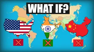 What If These Countries Didn't Exist?