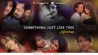 Something Just Like This Mashup By Suyash Music