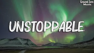 Sia - Unstoppable (Lyrics) - [MIX]