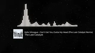 [No copyrigth] Kylie Minogue   Can't Get You Outta My Head The Last Catalyst Remix