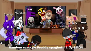 Random react to Freddy spaghetti, by smg4