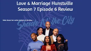 Love and Marriage Huntsville Season 7 Ep. 6 Review | Where There's Smoke | #owntv #lamh