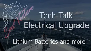 Lithium batteries and more!   -  Upgrading our home and trawler - Sea Venture - EP 60
