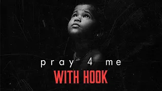 Beats with Hooks "Pray 4 Me" - Hip Hop Beat with Hook - trap instrumental