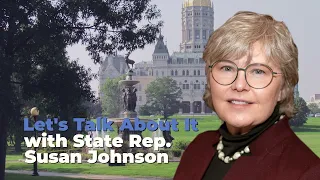 Let's Talk About It with State Representative Susan Johnson