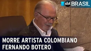 Morre artista colombiano Fernando Botero | SBT Brasil (15/09/23)