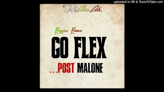 Go Flex  Post Malone ( Reggae Remix 2021)~Trezh~