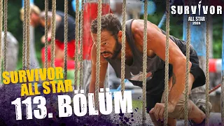 Survivor All Star 2024 113. Bölüm @SurvivorTurkiye