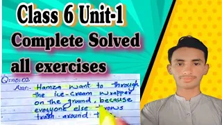 English Class 6 unit -1| All exercises solved with questions and answers ||