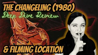 The Changeling (1980) on-location filming site and Movie Review - Deep Dive Reviews