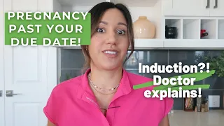 Can you go PAST your Due Date?! | OBGYN explains Post Dates Pregnancy