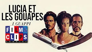 Lucia et les gouapes - by Film&Clips Film Complet