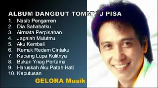 Nasib Pengamen Full Album Dangdut Tommy J Pisa