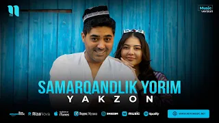 Yakzon - Samarqandlik yorim (audio 2023)