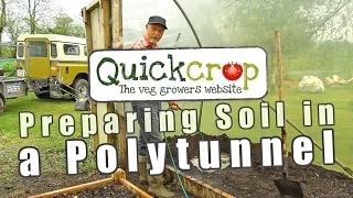 Preparing Soil in a Polytunnel