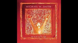 Above All (Live) - Michael W. Smith