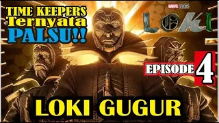 LOKI & MOBIUS GUGUR - TIME KEEPERS BODONG!!  Alur Cerita LOKI Episode 4 (2021)