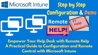 Step-by-Step Guide: How to Configure and Take Remote Control with Microsoft Intune Remote Help