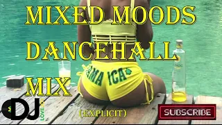 Mixed Moods Dancehall Mix. Feat, Vershon, Vybz Kartel, Popcaan, Insideeus, Ding Dong, Busy Signal