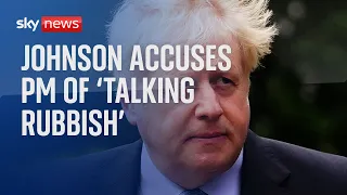 Boris Johnson says 'Rishi Sunak is talking rubbish'