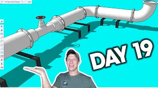Learn SketchUp in 30 Days DAY 19 - PIPING AND FITTINGS!