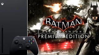 XBOX SERIES X | BATMAN™  ARKHAM KNIGHT | Gameplay and Graphic Test