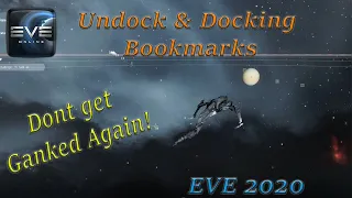 Undock & Docking Bookmarks with Time Stamps - Eve 2020