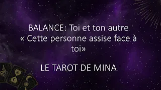 BALANCE ♎️. Toi et ton autre. « Cette personne assise face à toi ». Le tarot de Mina