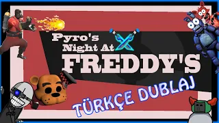 Pyro's Night At Freddy's | Türkçe Dublaj [DS Seslendirme]