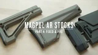 Magpul AR Stocks - Part IV : Fixed & PRS