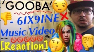 6IX9INE - GOOBA Music Video [REACTION/RANT] 👎 🚫