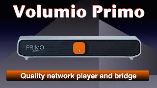 The 2023 Volumio Primo network player and bridge