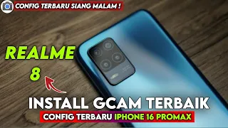 Tutorial on How to Install the Latest Gcam and Config Day and Night Realme 8 |Google Camera Realme 8