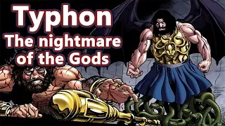 Typhon:  The Nightmare of the Gods - Greek Mythology Ep.32 - See U in History