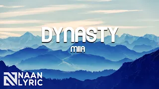 MIIA - Dynasty (Lyrics Video)