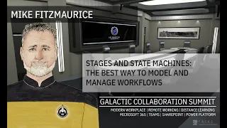 GalacticSummit Mike Fitzmaurice - The Best Way to Model and Manage Workflows