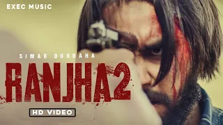 RANJHA 2 (Official Video) Simar Doraha | MixSingh | XL Album | New Punjabi Songs 2021