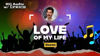 LOVE OF MY LIFE  – HQ Audio with Lyrics | Queen – Freddie Mercury 1975