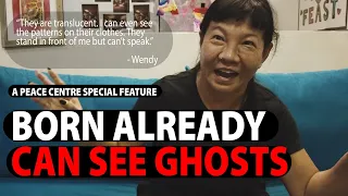 Born Already Can See Ghosts [Peace Centre Special]